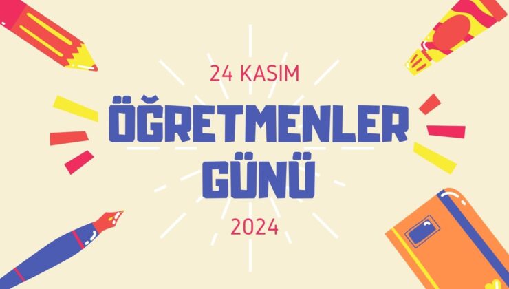 2024 Öğretmenler Günü Ne Zaman? 24 Kasım’ın Önemi ve Kutlama Etkinlikleri