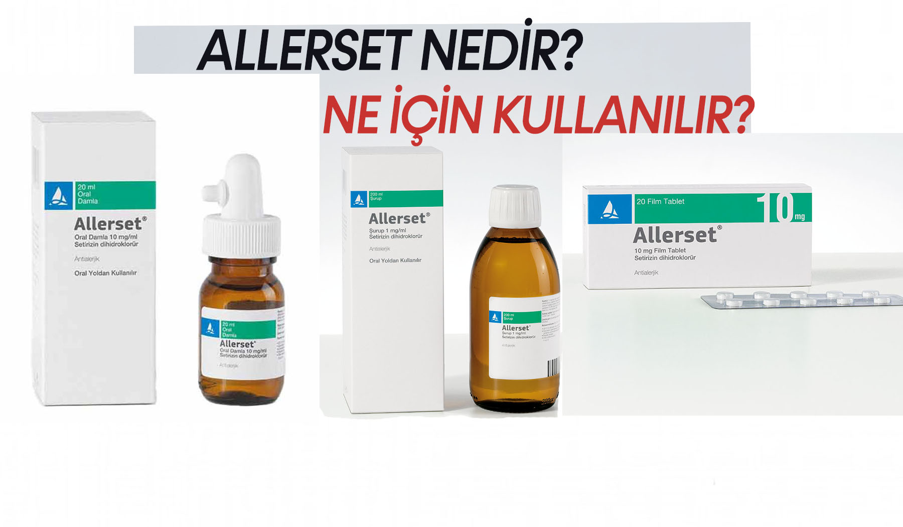 Allerset Nedir, Ne İşe Yarar? Yan Etkileri Nelerdir?