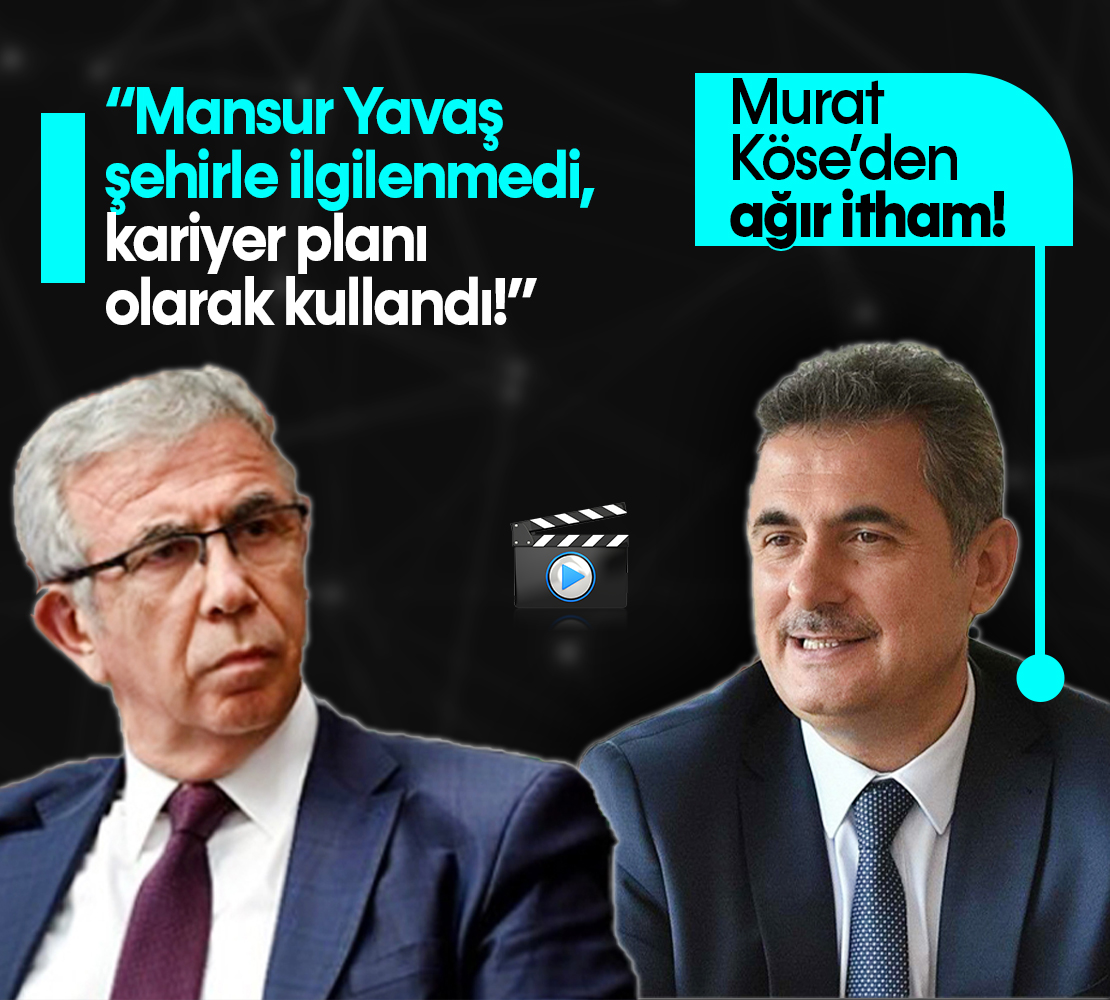 Murat Köse'den Mansur Yavaş'a ağır itham