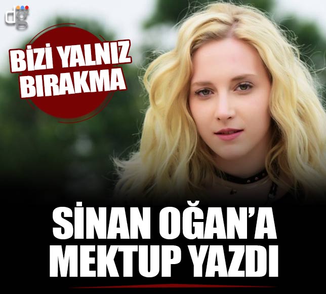 Oyuncu Hayal Köseoğlu Sinan Oğan’a mektup yazdı! Bizi yalnız bırakmayın