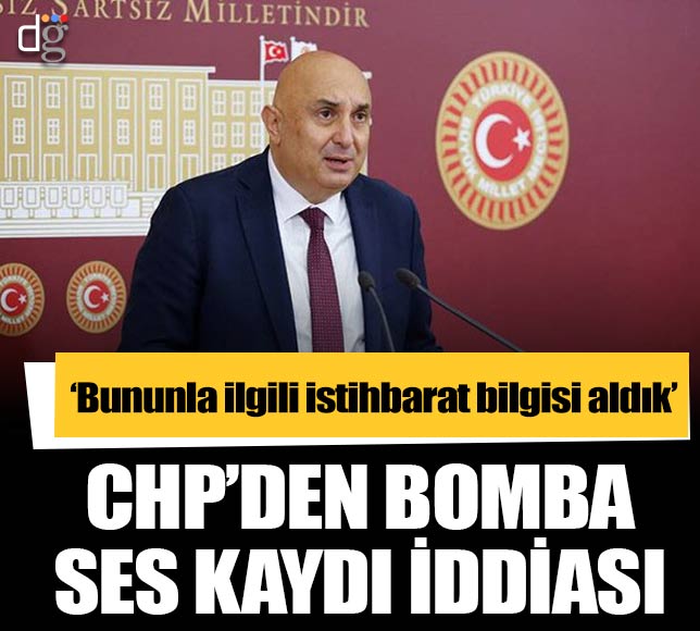 CHP'li Engin Özkoç'tan ses kaydı iddiası! İstihbarat bilgisi aldık