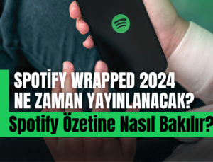 Spotify Wrapped 2024 Ne Zaman Yayınlanacak? Spotify Özetine Nasıl Bakılır?