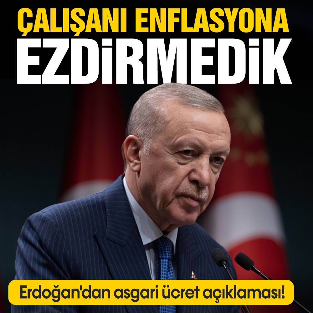 Cumhurbaşkanı Erdoğan’dan asgari ücret açıklaması! “Çalışanı enflasyona ezdirmedik”