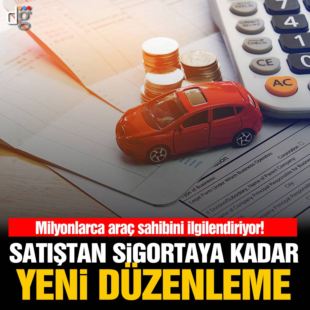 Milyonlarca araç sahibini ilgilendiriyor! Satıştan sigortaya kadar yeni düzenleme