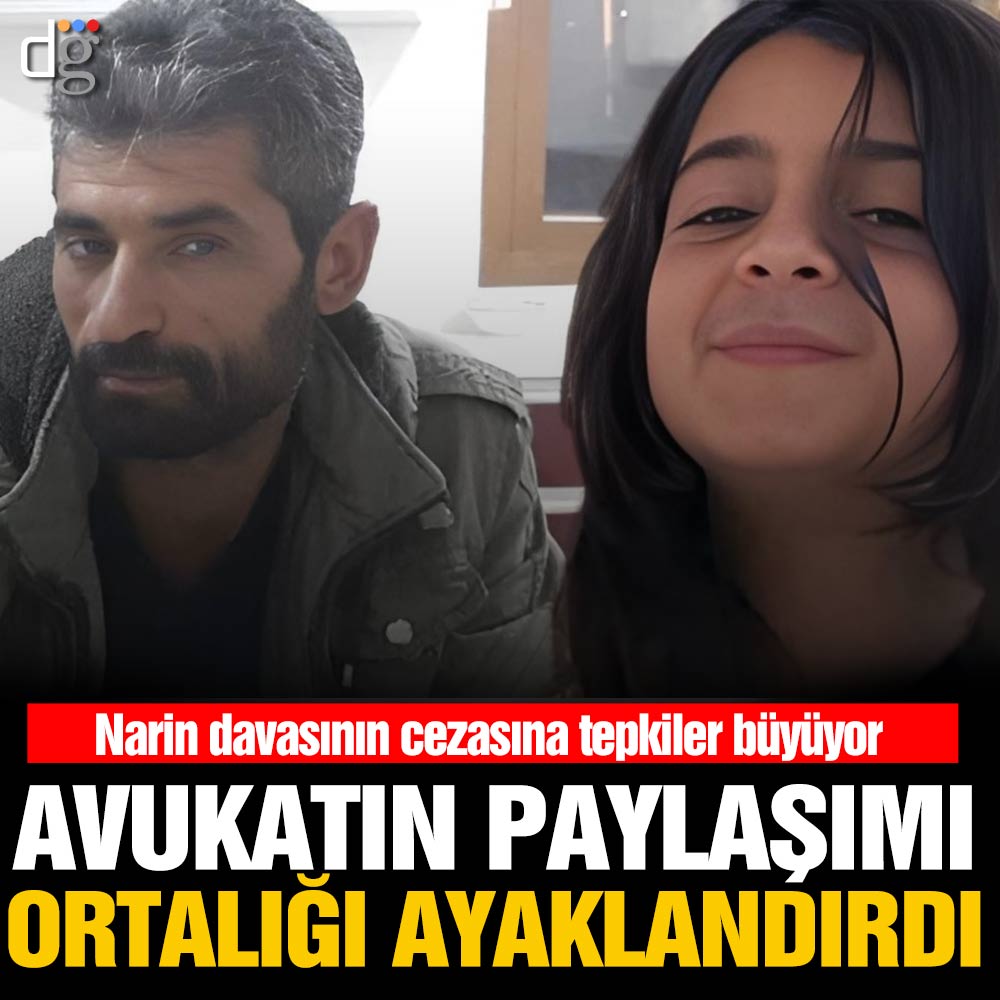 Nevzat Bahtiyar’ın avukatı paylaştı ortalık yıkıldı! Narin davasının cezasına tepki